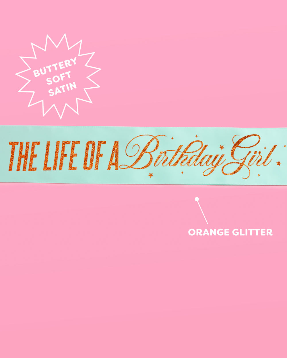 Life of A Birthday Girl Sash - teal sash + orange foil