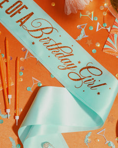 Life of A Birthday Girl Sash - teal sash + orange foil